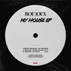 BOUJOUX - MY HOUSE