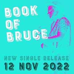 Book Of Bruce - Released 12th November 2022