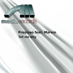 Tell Me Why (Radio Edit Mix) [feat. Marvin]