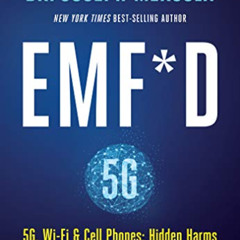 [DOWNLOAD] KINDLE 📗 EMF*D: 5G, Wi-Fi & Cell Phones: Hidden Harms and How to Protect