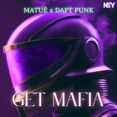 GET MAFIA | Conexões De Mafia X Get Lucky (DJ NEY)
