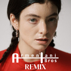 What Was That - Lorde (Armentani Brothers Remix)