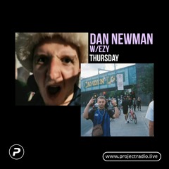 Dan Newman w/ EZY - 13 January 2022