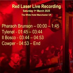 Red Laser @ The White Hotel Mcr 1st March 25