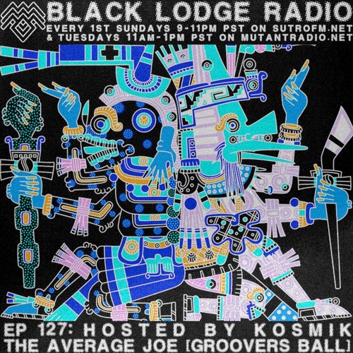 The Black Lodge Radio 127: TAJ [Groovers Ball]