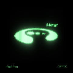 PREMIERE: Nigel Hey - Come On To Me