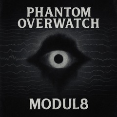Phantom Overwatch