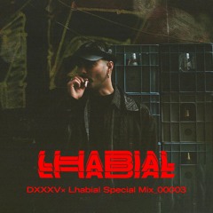 DXXXV × Lhabial Special Mix 00003