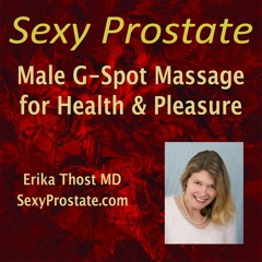 book❤[READ]✔ PDF✔ Sexy Prostate: Male G-Spot Massage for Pleasure and Health