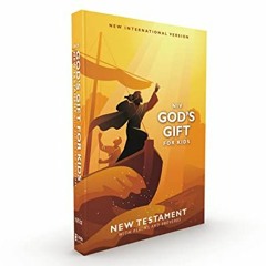 [DOWNLOAD] KINDLE 📭 NIV, God's Gift for Kids New Testament with Psalms and Proverbs,