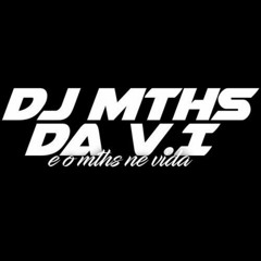 #TA MALUCO 🤪 ( DJ MTHS DA V.I )