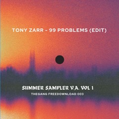 Tony Zarr - 99 Problems (Edit)