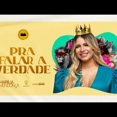 Marília Mendonça - Pra Falar A Verdade - Decretos Reais 2