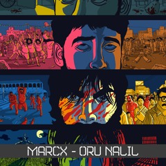 MarcX - Oru Nalil