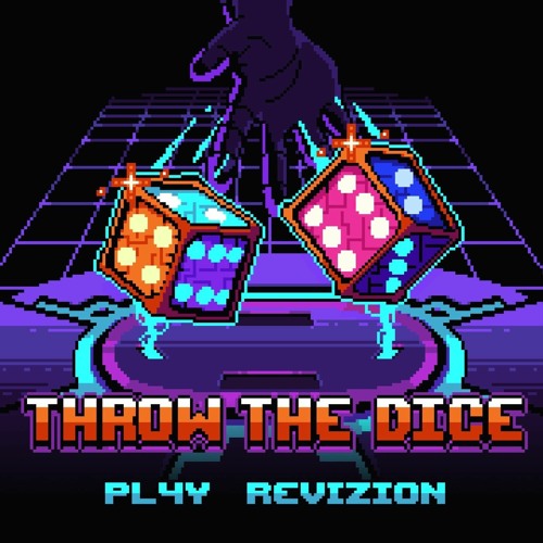 PL4Y & Revizion - THROW THE DICE (RAWTRAP)(YAREXS)