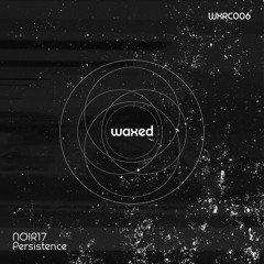 WXRC006: Persistence - NOIR17