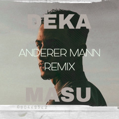 Milano - Anderer Mann (Deka X Masu Remix)