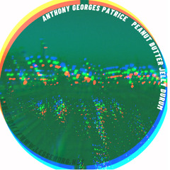 PREMIERE : Anthony Georges Patrice - Peanut Butter Jelly Dürum
