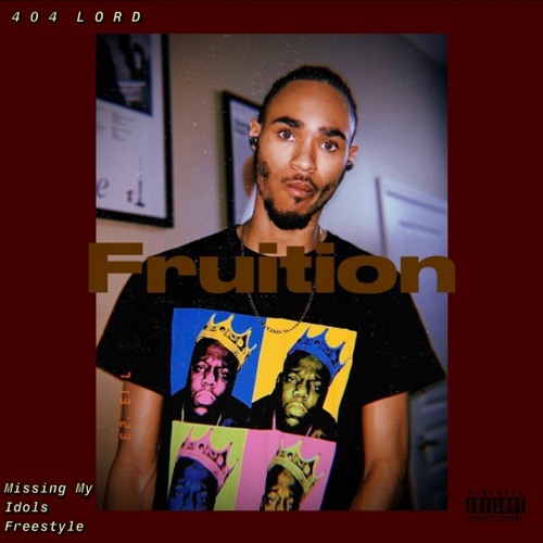 Fruition (Missing My Idols Freestyle)