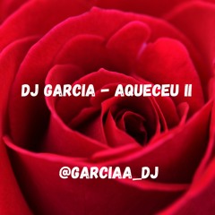 Aqueceu (Parte 2)