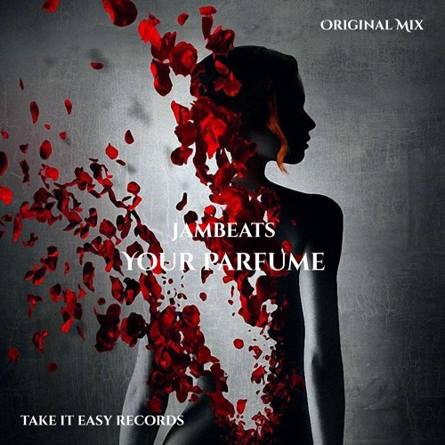 JamBeats - Your Parfume (Original Mix)