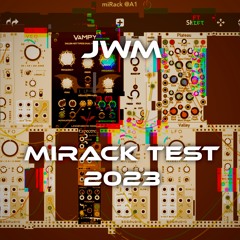 JWM - MiRack Test 2023