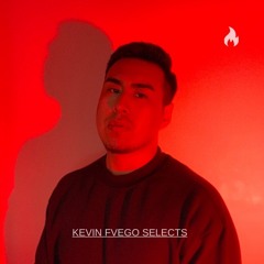 KEVIN FVEGO SELECTS EP.2