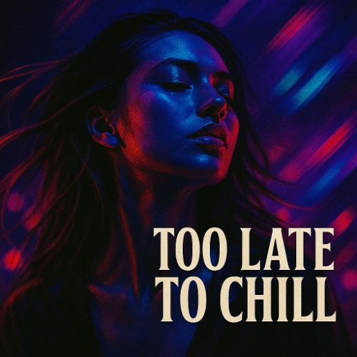 Uncle Bud - Too Late To Chill