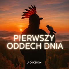 PIERWSZY ODDECH DNIA