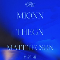 ONE WINGED ANGEL featuring MIONN, THEGN, MATT TECSON