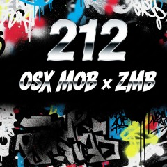 212 OSX MOB x ZMB (TECHENGUE)