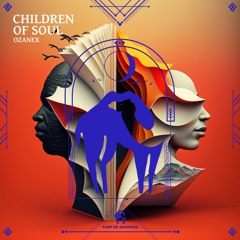 Ozanex - Children Of Soul (Cafe De Anatolia)