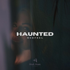 redfeel - Haunted