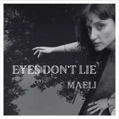 Eyes Don't Lie