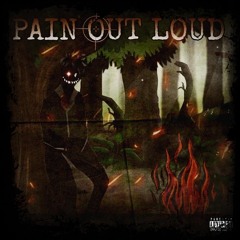 Pain Out Loud (prod. Whallex)