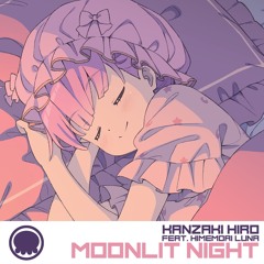 Kanzaki Hiro feat. Himemori Luna - Moonlit Night (Extended Mix)