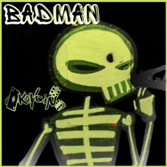 BADMAN [FREE DL + SAMPLES + STEMS]