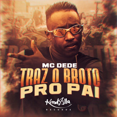 Traz o Broto Pro Pai