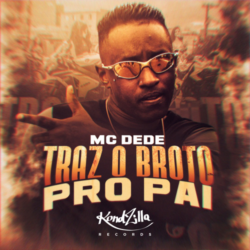 Traz o Broto Pro Pai