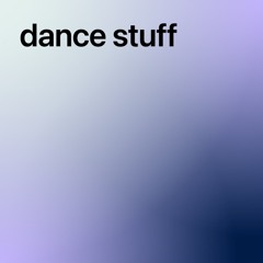 dance stuff