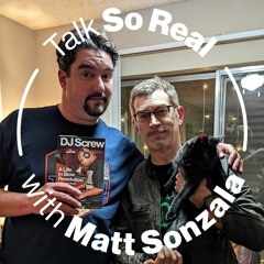 Talk So Real with Matt Sonzala: Lance Walker - Season 2 Episode 4