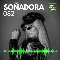 DHTM Mix Series 082 - Soñadora