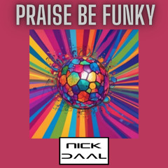 Praise Be Funky