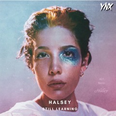 Halsey - Still Learning (Yonexx Remix)