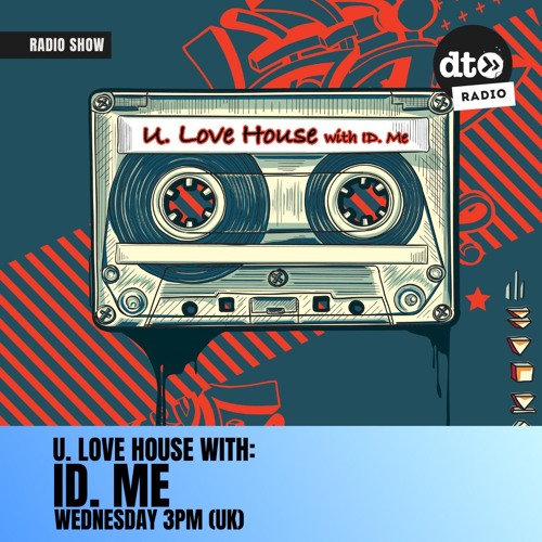 U. Love House with ID. Me