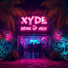 🔥  WHEAT SMOOTHIE 🔥 - Xyde Dj~ Drink Up Mix