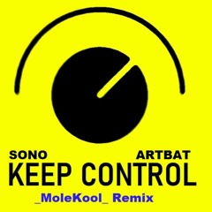 Keep Control - Sono, ARTBAT (MoleKool Remix) - 128BPM, STEREO