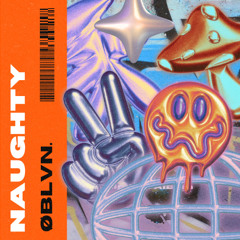 ØBLVN. - Naughty