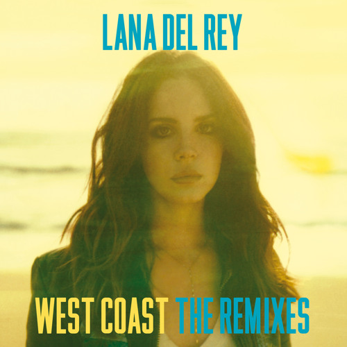 Stream West Coast (The Young Professionals Minimal Remix) by Lana Del Rey |  Listen online for free on SoundCloud