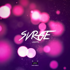 SVRGE - Lights [bass rebels]